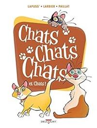  Lapuss - Magali Paillat - Chats chats chats et chats !