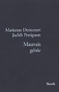 Couverture du livre Mauvais génie - Judith Perrignon - Marianne Denicourt