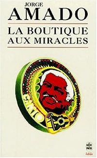 Couverture du livre La Boutique aux miracles - Jorge Amado