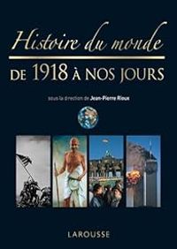 Jean Pierre Rioux - Histoire du monde de 1918 à nos jours