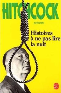 Alfred Hitchcock - Histoires à ne pas lire la nuit