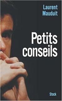 Laurent Mauduit - Petits conseils