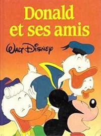 Walt Disney - Donald et ses amis