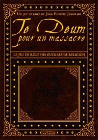 Couverture du livre Te Deum pour un massacre - Jean Philippe Jaworski