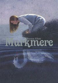 Couverture du livre Murkmere - Patricia Elliott