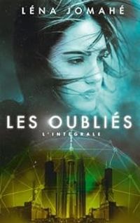 Lena Jomahe - Les Oubliés - Intégrale