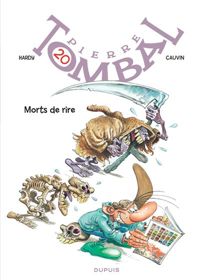 Raoul Cauvin - Marc Hardy(Dessins) - Pierre tombal, n°20 : Morts de rire