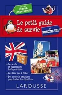  Larousse - Le petit guide de survie au Royaume-Uni