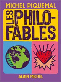 Couverture du livre Les Philo-fables - Michel Piquemal