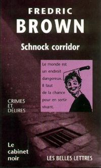 Fredric Brown - Schnock corridor