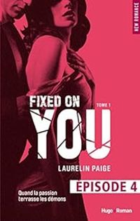 Laurelin Paige - Fií on you - tome 1 Episode 4