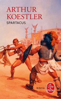 Arthur Koestler - Albert Lehman - Spartacus