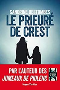 Sandrine Destombes - Le prieuré de Crest