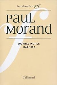 Paul Morand - 1968-1972