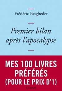 Couverture du livre Premier bilan après l'apocalypse - Frederic Beigbeder