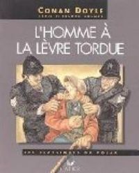 Couverture du livre L HOMME A LA LEVRE TORDUE - Sir Arthur Conan Doyle