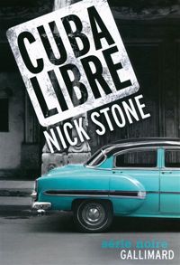 Nick Stone - Cuba Libre: Une enquête de Max Mingus