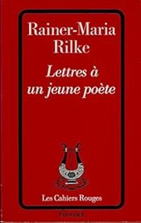 Couverture du livre Lettres à un jeune poète  - Rainer Maria Rilke - Bernard Grasset