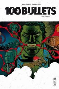 Brian Azzarello - 100 bullets - Intégrale