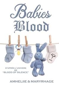 Amelie C Astier - Mary Matthews - Babies Blood