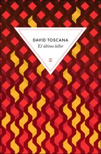 David Toscana - El ultimo lector