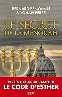 Bernard Benyamin - Yohan Perez - Le secret de la Ménorah