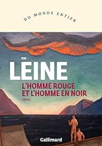 Kim Leine - L'homme rouge et l'homme en noir