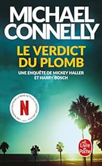 Michael Connelly - Le verdict du plomb (Mickey Haller t. 2)