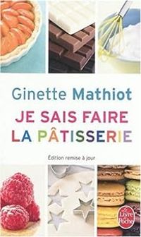 Ginette Mathiot - Je sais faire la pâtisserie