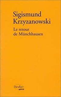 Sigismund Krzyzanowski - Le Retour de Münchhausen
