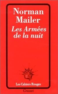 Norman Mailer - Les Armées de la nuit