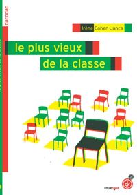 Irène Cohen-janca - Le plus vieux de la classe