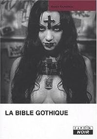 Nancy Kilpatrick - La Bible Gothique