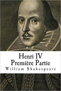 William Shakespeare - Henri IV