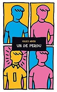 Couverture du livre Un de perdu - Gilles Abier