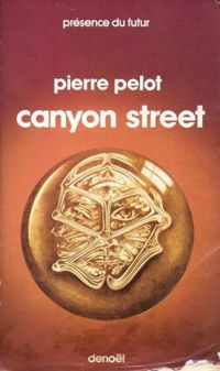 Couverture du livre Canyon street - Pierre Pelot