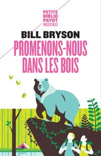 Bill Bryson - Promenons-nous dans les bois