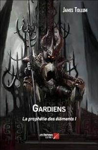 Couverture du livre Gardiens - James Tollum