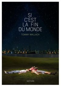 Couverture du livre Si c'est la fin du monde  - Tommy Wallach