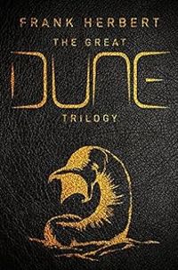 Couverture du livre The Great Dune Trilogy - Frank Herbert