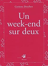 Corinne Dreyfuss - Un week-end sur deux