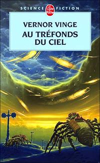 Vernor Vinge - Au tréfonds du ciel