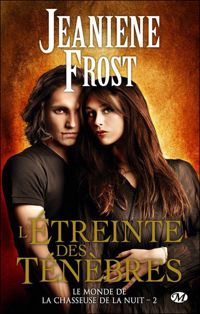 Jeaniene Frost - L'Étreinte des ténèbres