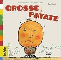 Couverture du livre Grosse patate - Ric Battut