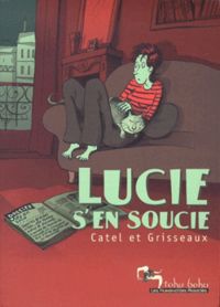 Grisseaux - Catel - Lucie s'en soucie