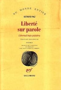 Octavio Paz - Liberté sur parole