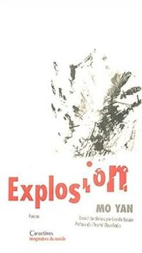 Couverture du livre Explosion - Mo Yan