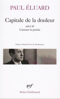 Paul Eluard - Capitale de la douleur