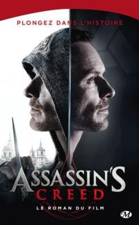 Christie Golden - Assassin's creed : Le roman du film