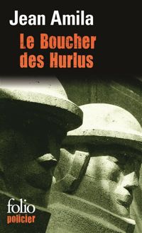 Couverture du livre Le Boucher des Hurlus - Jean Amila